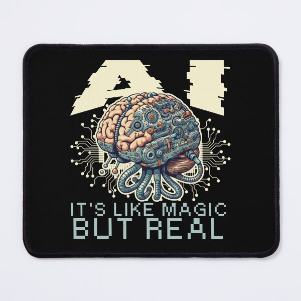 Item preview, AI is like magic but real designed and sold by Peerless-Prime.