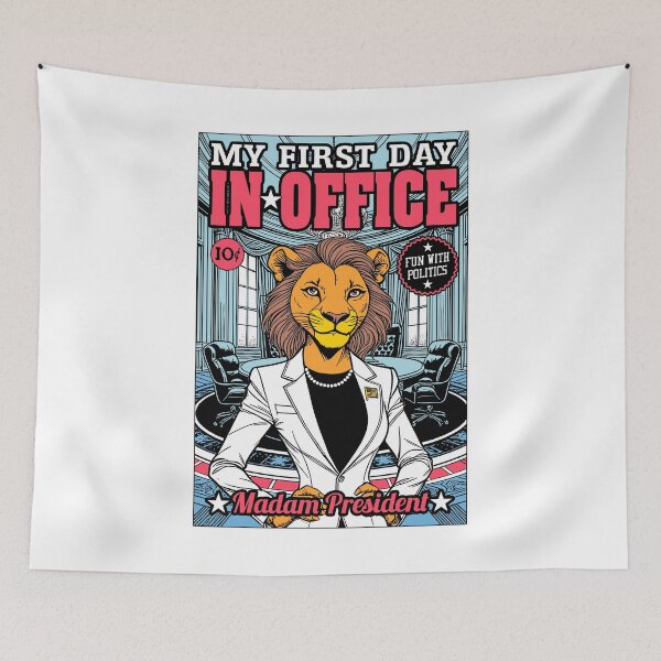 Item preview, Madam President Kamala Harris My First Day In Office Lioness designed and sold by GrandeDuc.