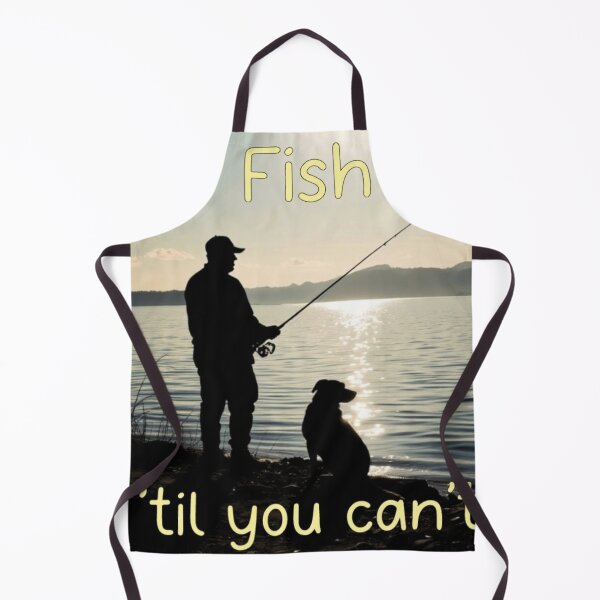 Item preview, Fish 'til you can't designed and sold by bg-3.