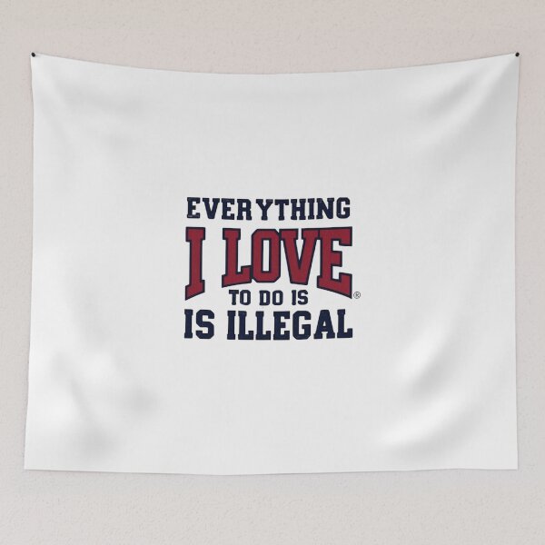 Item preview, Everything I love to do is illegal Heavy Cotton Tee designed and sold by justtakemycash.
