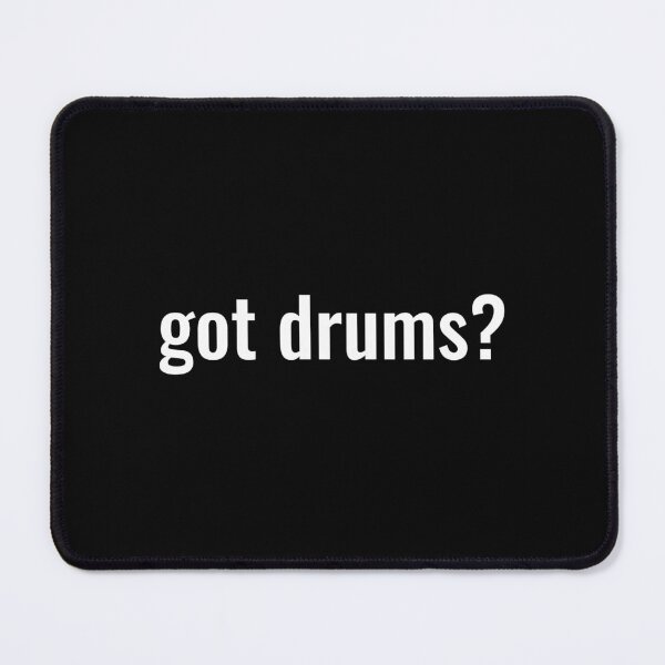 Item preview, got drums? designed and sold by FunkyCatDesigns.