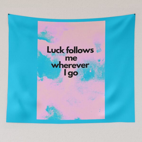 Item preview, Luck follows me wherever I go designed and sold by MMysteryArtist.