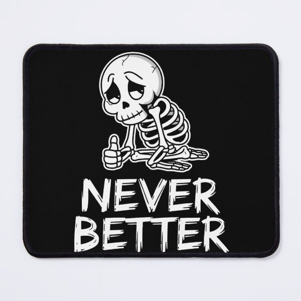Item preview, Never Better designed and sold by JoyInk.
