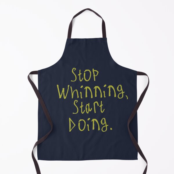 Item preview, Stop Whinning, Start Doing designed and sold by kinpirks.