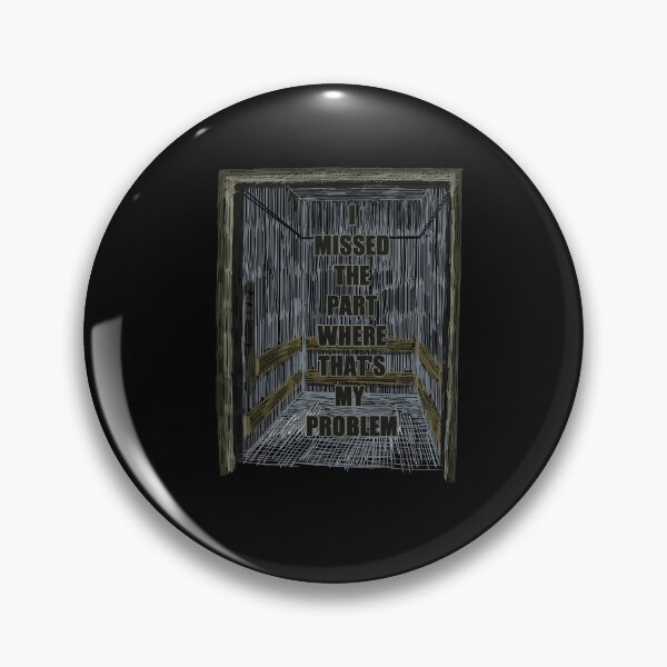 Item preview, I missed the part where that's my problem designed and sold by zareworks.