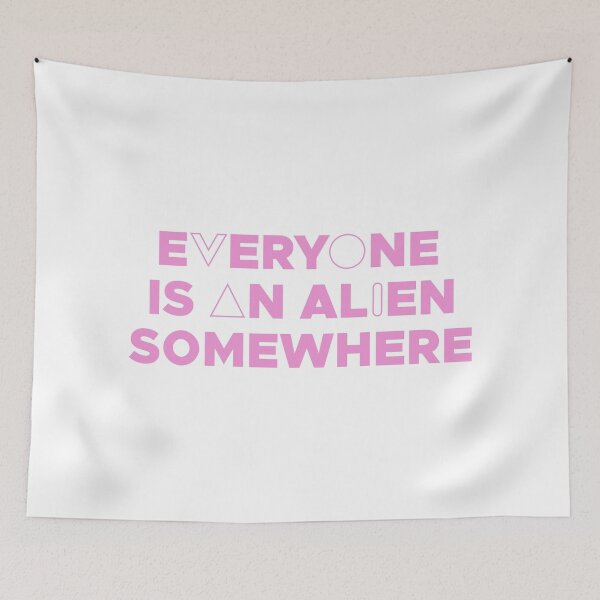 Item preview, EVERYONE IS AN ALIEN SOMEWHERE (PINK) designed and sold by Dan Zetterström.