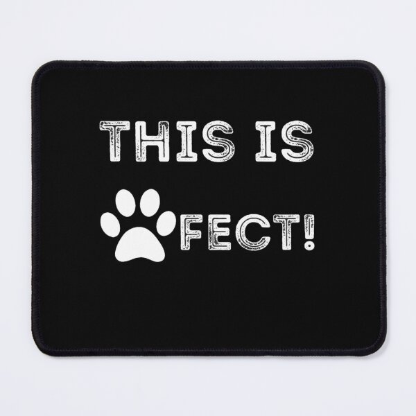 Item preview, This is Pawfect! designed and sold by Mambadesiign.