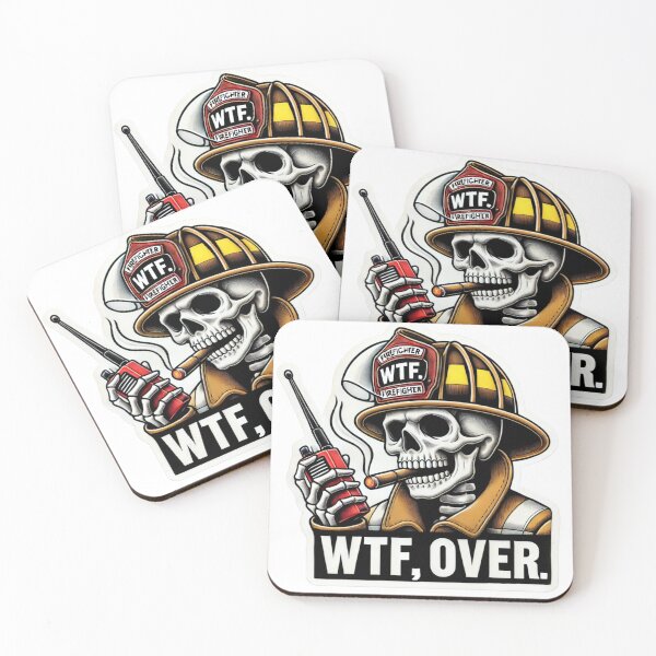 Item preview, Skeleton Firefighter on walkie talkie with text WTF, Over designed and sold by BrinaandPops.