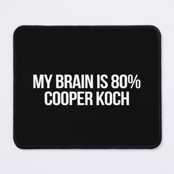 Item preview, My Brain is 80% Cooper Koch designed and sold by deluluhaze.