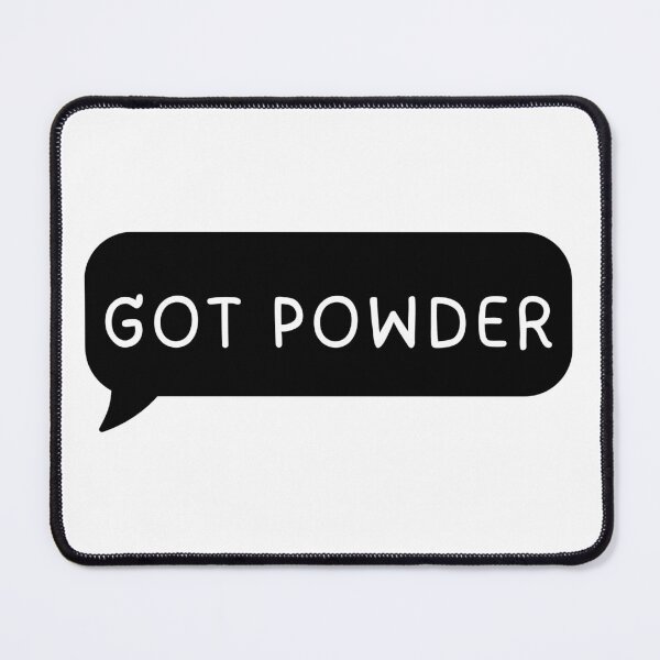 Item preview, Got Powder  designed and sold by CharmStudio.