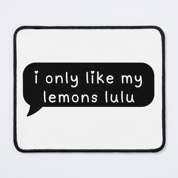 Item preview, i only like my lemons lulu designed and sold by CharmStudio.
