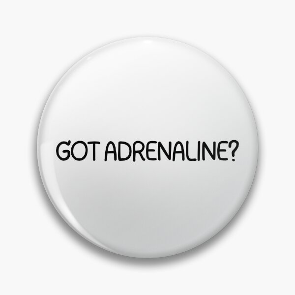 Item preview, Got Adrenaline? designed and sold by CharmStudio.