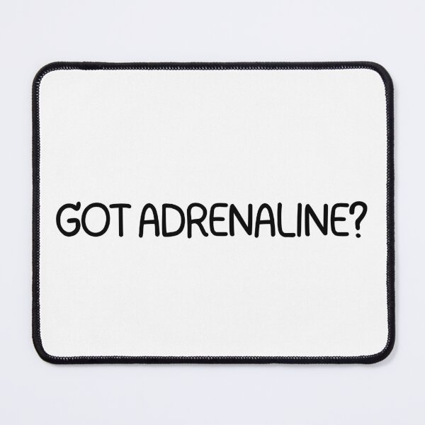 Item preview, Got Adrenaline? designed and sold by CharmStudio.