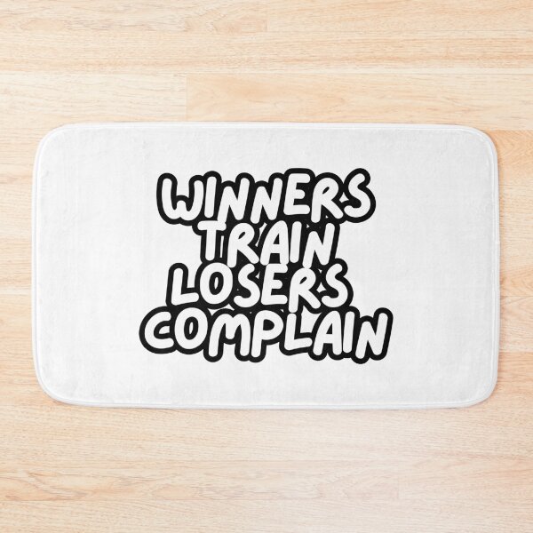 Item preview, Winners Train Losers Complain  designed and sold by CharmStudio.