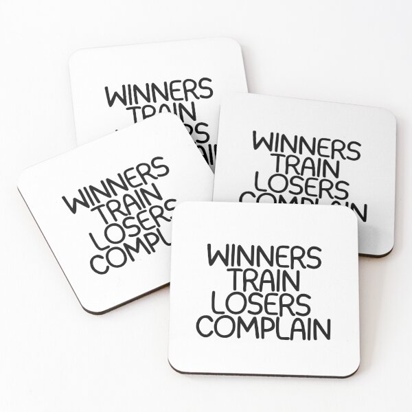 Item preview, Winners Train Losers Complain  designed and sold by CharmStudio.