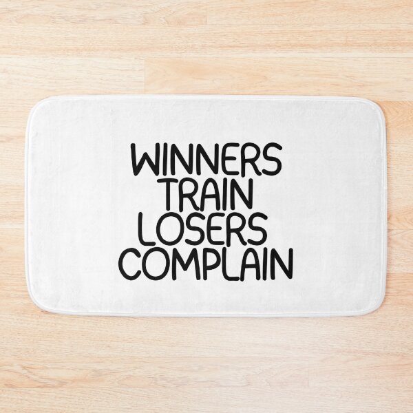 Item preview, Winners Train Losers Complain  designed and sold by CharmStudio.