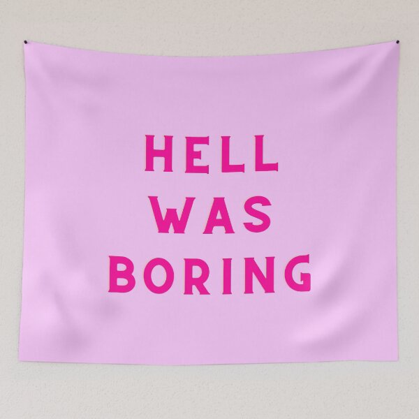 Item preview, HELL WAS BORING designed and sold by AlfaEcho.
