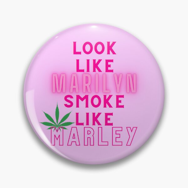 Item preview, LOOK LIKE MARILYN SMOKE LIKE MARLEY | Weed Memes |  Stoner Girl | Stoned Queen designed and sold by AlfaEcho.