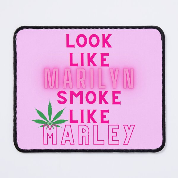 Item preview, LOOK LIKE MARILYN SMOKE LIKE MARLEY | Weed Memes | Stoner Girl | Stoned Queen designed and sold by AlfaEcho.