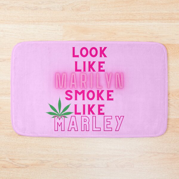 Item preview, LOOK LIKE MARILYN SMOKE LIKE MARLEY | Weed Memes |  Stoner Girl | Stoned Queen designed and sold by AlfaEcho.