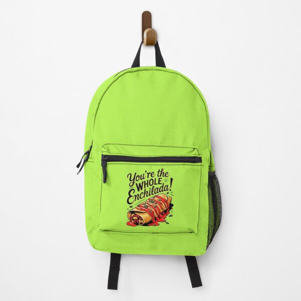 Item preview, You're The Whole Enchilada Funny Food Quote designed and sold by TheArtOfPat.