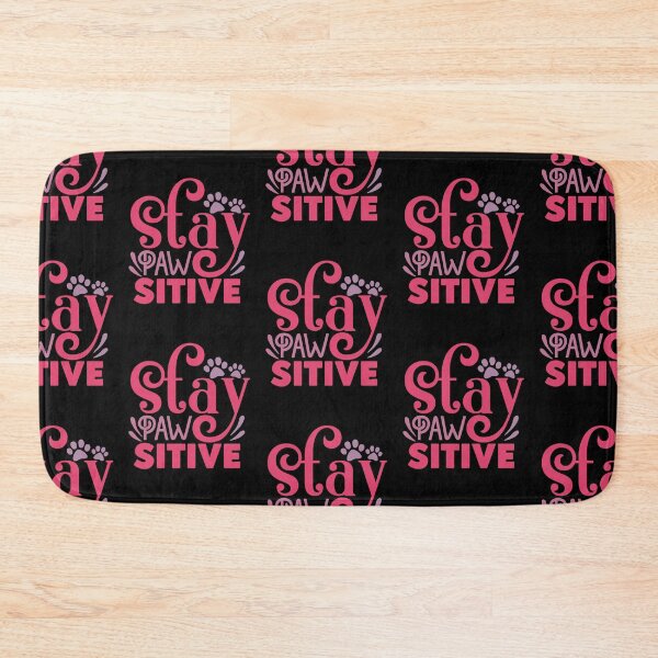 Item preview, Stay Pawsitive designed and sold by PetSafari.