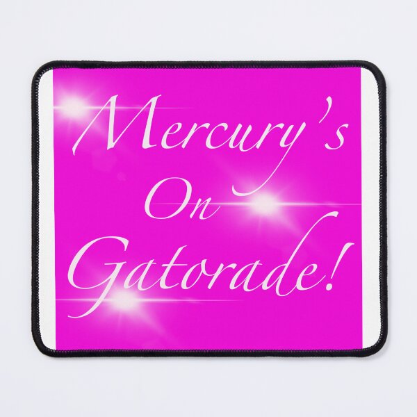 Item preview, Mercury’s on Gatorade designed and sold by Tara-Kulla.