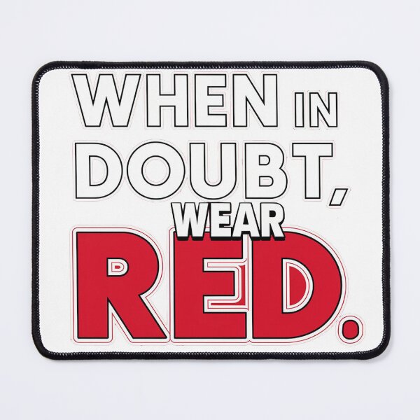 Item preview, When in Doubt, Wear Red Inspirational Fashion Quote designed and sold by SewRed.