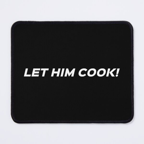 Item preview, Funny Slang Let Him Cook designed and sold by nyftys-bk.