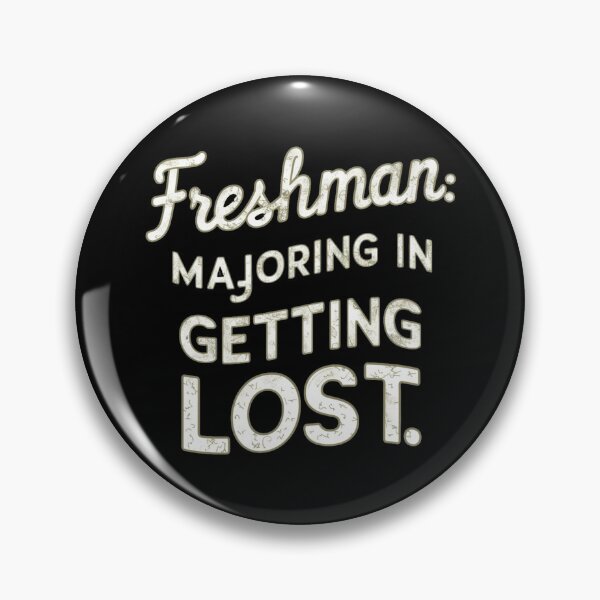 Item preview, Freshman: Majoring in Getting Lost | College students designed and sold by JOY STORE 45.