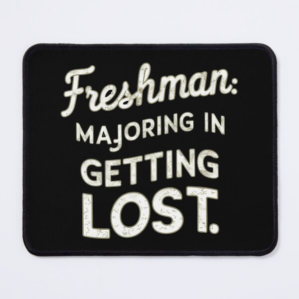 Item preview, Freshman: Majoring in Getting Lost | College students designed and sold by JOY STORE 45.