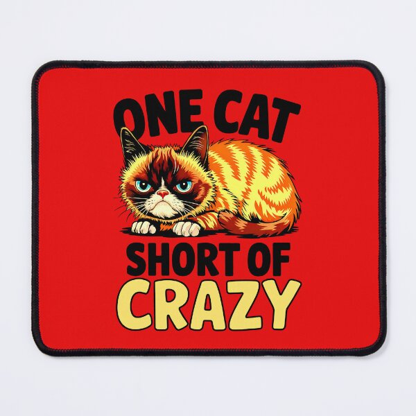 Item preview, One Cat Short Of Crazy Funny Sarcastic Quote designed and sold by TheArtOfPat.