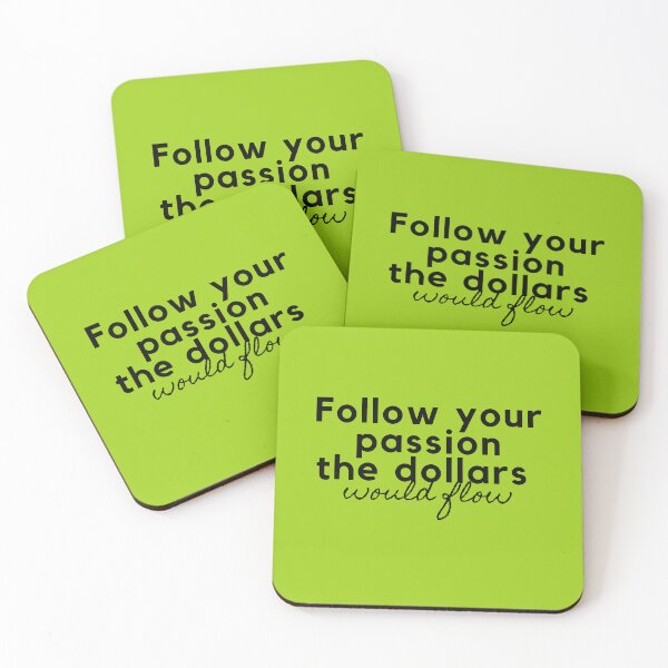 Item preview, Follow your passion the dollars would flow designed and sold by brittrinini4.