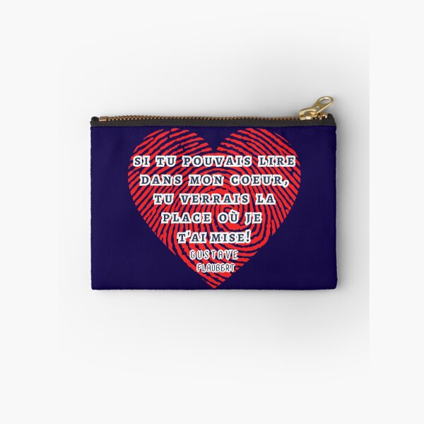 Item preview, Gustave Flaubert quote: si tu pouvais lire dans mon coeur, tu verrais la place où je t'ai mise. designed and sold by artbleed.
