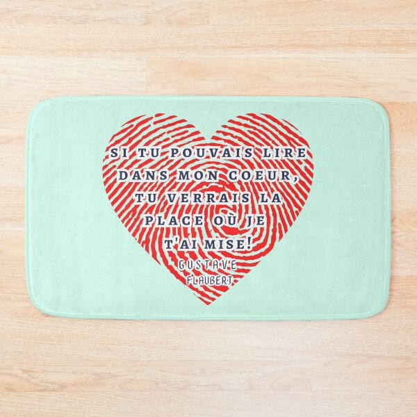 Item preview, Gustave Flaubert quote: si tu pouvais lire dans mon coeur, tu verrais la place où je t'ai mise. designed and sold by artbleed.