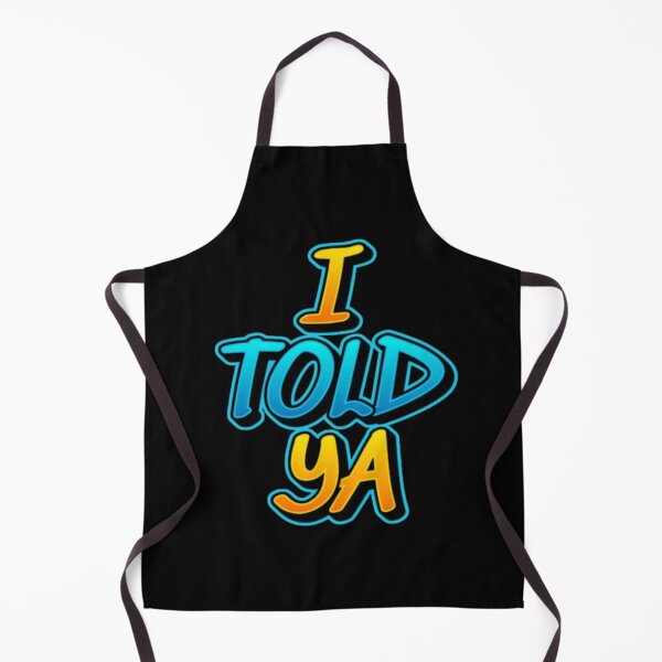 Item preview, I TOLD YA #3 designed and sold by creativerooney.