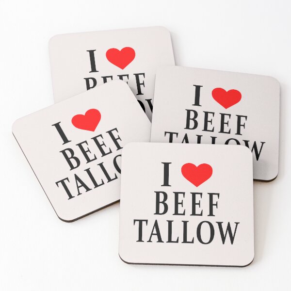 Item preview, I Love Beef Tallow designed and sold by Jeallan Designs.