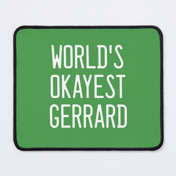 Item preview, World's Okayest Gerrard designed and sold by TimespunThreads.