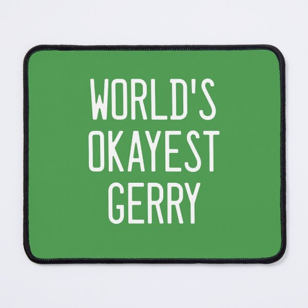 Item preview, World's Okayest Gerry designed and sold by TimespunThreads.