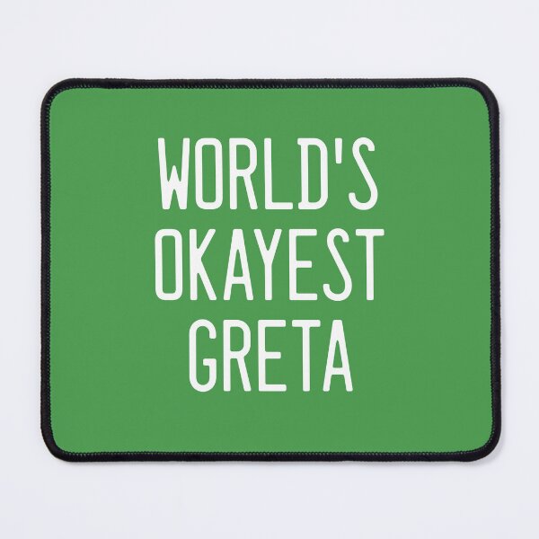 Item preview, World's Okayest Greta designed and sold by TimespunThreads.