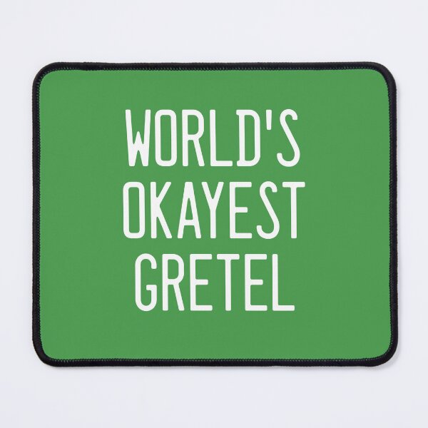Item preview, World's Okayest Gretel designed and sold by TimespunThreads.