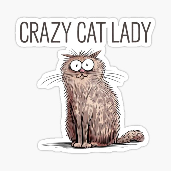 Item preview, Crazy Cat Lady, Cat, Crazy, funnyfits70, Humor, Funny,  designed and sold by FunnyFits70.