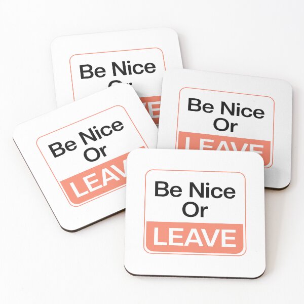 Item preview, Be Nice Or Leave designed and sold by SLeets.