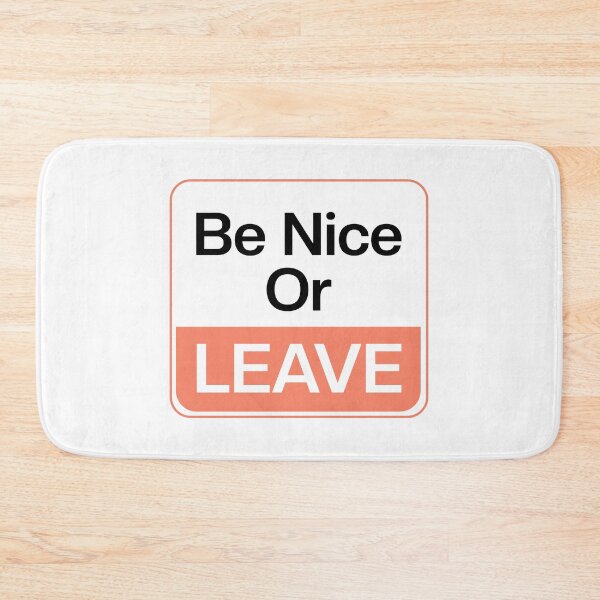 Item preview, Be Nice Or Leave designed and sold by SLeets.