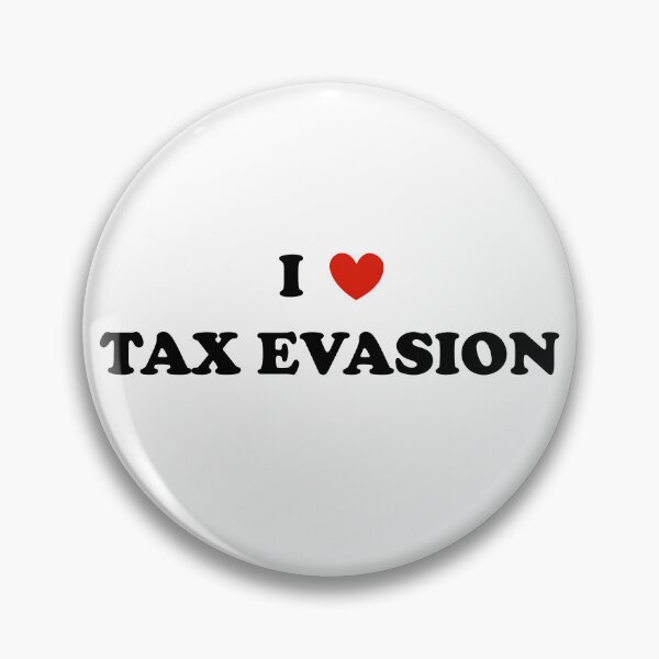 Item preview, i love tax evasion designed and sold by sarahsdesigns02.
