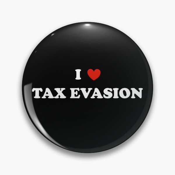 Item preview, i love tax evasion designed and sold by sarahsdesigns02.