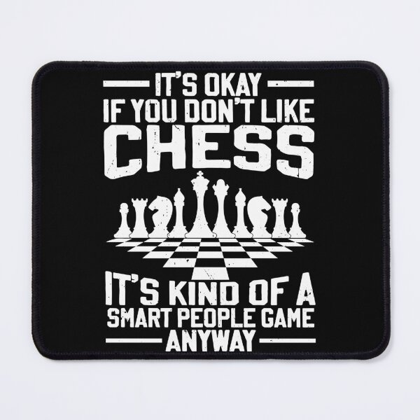 Item preview, Its Okay If You Dont Like Chess Player Nerd designed and sold by Rahjihan.