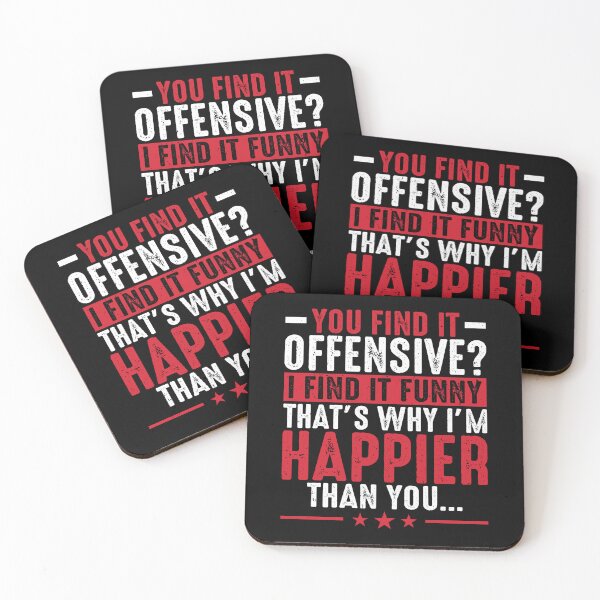 Item preview, You Find It Offensive I Find It Funny That Is Why designed and sold by Rahjihan.