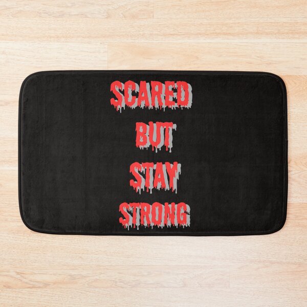 Item preview, scared but stay strong designed and sold by MYstoreDARK99.