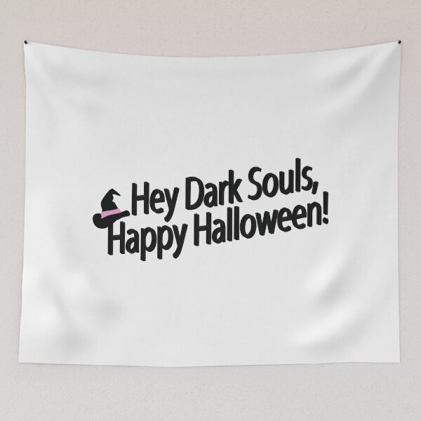Item preview, Hey Dark Souls, Happy Halloween! ?? designed and sold by Ready to Prints.